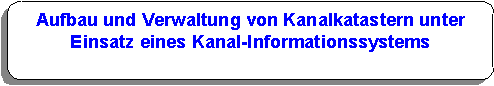 Kanalinformationssysteme